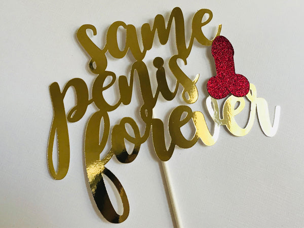 Same Penis Forever Cake Topper