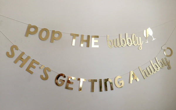 Pop the Bubbly She's Getting a Hubby Banner, Bachelorette Party Decor
