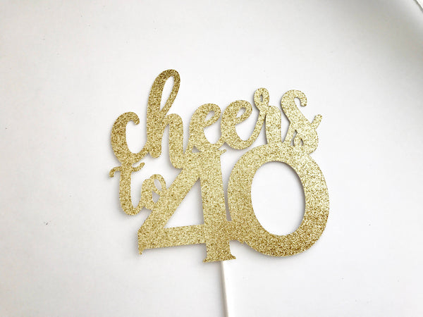 Cheers To 40 Cake/Cupcake Toppers, 40 Years Cake Topper