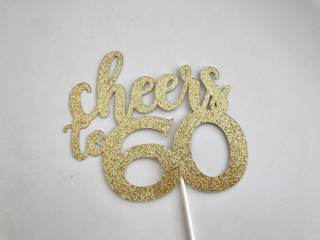 Cheers To Sixty Years Cake Topper SVG