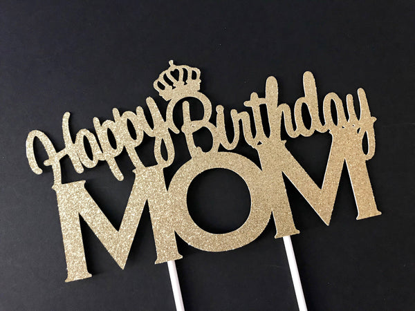 Happy Birthday Mom Cake topper